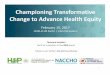 10:00 11:00 Pacific 1:00 2:00 Eastern - Human Impact Partners · Previous Webinar Poll Results Champion Transformative Change to Advance Health Equity Webinar #BuildPower4Equity |