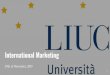 International Marketing - My LIUCmy.liuc.it/MatSup/2019/A22555/S14_Student_version_Channel_Mana… · International Marketing 29th of November, 2019 1. Prof. Antonio González Ph.D