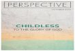CONTENTSmvbchurch.org/files/Perspective_October_2019.pdfseason of childlessness at the beginning of their marriage. For financial or career or health reasons, they delay having children