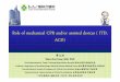 Role of mechanical CPR and/or assisted devices ( ITD, ACD) · 2018-01-03 · CPR [ECPR ]) , provided that rescuers strictly limit interruptions in CPR during deployment and removal