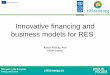 Innovative financing and business models for RES Croatia, Innovative financing and business models for...• As a result in 2013, ten energy coops started in Croatia • All energy