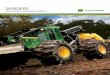 SKIDDERS - John Deere · 2012-11-02 · Loggers work in remote areas, so skidders must be easy to service. Simply unlatch the large service panels — no tools needed — for fast,