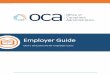 OCA s welcome kit for employer users3 Employer Guide A Limited-Purpose FSA (LPFSA) is offered with an HSA and pays for eligible vision and dental expenses only. Since a health FSA