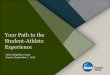 Your Path to the Student-Athlete Experience · Your Path to the Student-Athlete Experience ... For mathematics courses, is at the level of Algebra I or ... For college-bound student-athletes