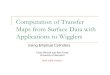 Computation of Transfer Maps from Surface Data with ... · their wiggler transfer maps. Wiggler transfer maps in turn depend sensitively on fringe -field and high-multipole effects
