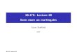 18.175: Lecture 28 .1in Even more on martingalesmath.mit.edu/~sheffield/175/Lecture28.pdfOutline Recollections More martingale theorems 18.175 Lecture 28 Outline Recollections More