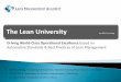 The Lean University · The Lean University by L&M Consulting ... 15 Problem Solving. PDCA, 5WHYs, Ishikawa, Pareto, Histogram, etc. 1 Day ... World-Class Standards & Best Practices