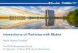 Interactions of Particles with Matter - CERN · Interactions of Fast Particles with Matter 4 3/4/2018 N. Mokhov | CAS: Interactions of Particles with Matter. Microscopic View 5 3/4/2018