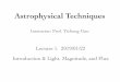 Lecture 1. 2019/01/22 Introduction & Light, Magnitude, and ...faculty.missouri.edu/guoyic/teaching/lect01_intro.pdf · (3) “Handbook of CCD Astronomy” (Cambridge, 2nd edition)