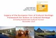 Legacy of the European Year of Cultural Heritage …...•Maximising impact of culture, creativity and cultural heritage for local development (with OECD) to start early 2020 •Second