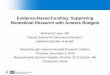 Evidence-Based Funding: Supporting Biomedical Research with … · 2017-05-16 · Evidence-Based Funding: Supporting Biomedical Research with Austere Budgets Michael S Lauer, MD Deputy
