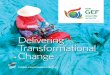 Delivering Transformational Change · incremental change will not suffice. The only solution is transformational change. We need to transform food, urban, and energy systems, and