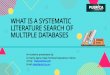 What is a systematic literature search of multiple databases? – Pubrica