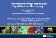 Transformative High Resolution Cryo-Electron Microscopy · Transformative High-Resolution Cryo-Electron Microscopy Notice Number: NOT-RM-16-022 Release Date: June 24, 2016 Response