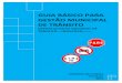 GUIA BÁSICO PARA GESTÃO MUNICIPAL DE TRÂNSITO · PDF file GUIA BÁSICO PARA GESTÃO MUNICIPAL DE TRÂNSITO DEPARTAMENTO NACIONAL DE TRÂNSITO – DENATRAN (1ª ed.) Ministério