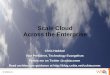 Scale Cloud Across the Enterprise · 2018-05-02 · Manager Cloud Governance Identity Management Asset Repositories and Registries(tenant code, service endpoints, meta-data, configuration,