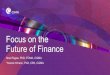 Focus on the Future of Finance - Chartered Institute of ... of... · Focus on the Future of Finance Noel Tagoe, PhD, FCMA, CGMA Yvonne Hinson, PhD, CPA, CGMA. Based on rigorous and