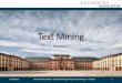 Text Mining - uni-mannheim.de · Text Mining Exercise 7 28.03.2019 Universität Mannheim - Bizer/Lehmberg/Primpeli: Data Mining I - FSS 2019 1