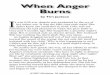 When Anger Burns - Christians in Recoverychristians-in-recovery.org/attach/RBC/WhenAngerBurns.pdf · the most powerful emotions known to man—anger. Angela’s anger mushroomed to