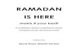 RAMADAN IS HERE is here.pdf · burning sensation in the stomach as a result of hunger and the dryness of the throat due to thirst. Ramadan also scorches out the sins of the Muslim