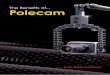 The Beneﬁ ts of Polecam€¦ · The benefits of Polecam 3 POLECAM continues to develop with: Head Technology... Two PID motion controllers are used in conjunction with the motor