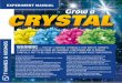 EXPERIMENT MANUAL Grow a CRYSTAL - Thames & Kosmos · Making a Large Individual Crystal YOU WILL NEED: › The remaining crystal solution, a crystal from Experiment 1, old pot, trivet,