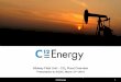 Midway Field Unit – CO Flood Overview - Arkansas Oil and ... Applications Archive...C12 is now an oil company that focus on rehabilitating mature oil fields through gas injection