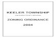 zoning ordinance 7 of 2004 - Van Buren County, Michigan · 2017-02-03 · This Ordinance is enacted pursuant to the Zoning Act. SECTION 1.04 REPEAL A. The Township of Keeler Zoning