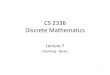 CS 2336 Discrete Mathematicswkhon/math/lecture/lecture07.pdfDiscrete Mathematics Lecture 7 Counting: Basics 1 Outline •Rule of Sum •Rule of Product •Principle of Inclusion-Exclusion