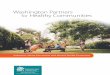 Washington Partners Washington State Healthy Youth Survey ... · A healthy and thriving community has safe places to learn, work and raise a . family. The people who live there enjoy