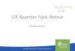 CDE November Public Webinar - Transforming Lives · newsletter be informed about the CDE? A: The Wellness Education article is an early, informal communication. There will be several