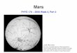PHYS178 2008 Week4 Mars - Macquarie Universityweb.science.mq.edu.au/~wardle/PHYS178/Week4_Mars.pdf · 3 Mars - HST This NASA Hubble Space Telescope view of the planet Mars is the