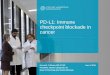 PD-L1: Immune Check Point Blockade in Cancer€¦ · T cell . TCR . MHC . PD-1 . PD-L1/ PD-L2 . CTLA-4 pathway . ... Baseline . Post C2 (Week 6) Baseline . 23 months . Baseline 