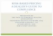 RISK-BASED PRICING A DEALER’S GUIDE TO COMPLIANCEassociationdatabase.com/aws/OADA/asset_manager/get_file/24031/risk_based_pricing...Effective January 1, 2011. It implements section