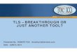 TLS – BREAKTHROUGH OR JUST ANOTHER TOOL?tocico.net/2014_TOCICO WEBINAR_v2-fox.pdf2 © 2014 TOCICO. All rights reserved. TOCICO 2014 Conference THE IMPACT OF BREAKTHROUGHS HENRY FORD’S