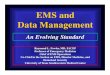 EMS dEMS and Dt M tData Management - Doctor Fowlerdoctorfowler.com/www/lectures/datamanagementNAEMSP2009.pdf · EMS dEMS and Dt M tData Management An Evolving Standard Raymond L