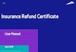 Insurance Refund Certificate · To issue Insurance Refund Certificate, you must have the following: Requirements to Issue Insurance Refund Certificate • The Vehicle must be transferred