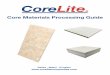 CoreLite Core Materials Processing Guide Core Materials Processing Guide.pdfCore Materials Processing Guide Dallas • Miami • Ecuador . ... or steam to aect the laminate bond. Hence
