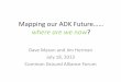 Mapping our ADK Future…… where are we now · 2013-07-18 · • Nursing homes in turmoil, hospitals being squeezed • No work being done to attract retirees, elder care issues