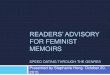 Readers’ advisory for Feminist Memoirs SPEED DATING THROUGH … · 2015-10-30 · READERS’ ADVISORY FOR FEMINIST MEMOIRS SPEED DATING THROUGH THE GENRES ... Bossypants by Tina