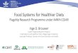 Food Systems for Healthier Diets - storage.googleapis.com · • Evidence base for local/national dialogue on food systems innovations for healthier diets agri/food/nutri/health constituencies