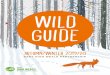 Wild Guide - Amazon S3€¦ · Go along the track marked ‘Nature Conservation Area’ to the small car park which is the meeting point for volunteers. Postcode: TN12 7EF OS Grid