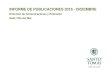 INFORME DE PUBLICACIONES 2016 - DICIEMBRE · UCV Radio, 27 de diciembre 2016 Participación en "La Mañana de UCV Radio" de Raúl Hozven, jefe de carrera Trabajo Social, para hacer