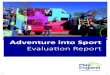 Adventure into Sport - playengland.org.uk · The Adventure into Sport project was a pilot funded by Sport England. It ... Adventure into Sport: l Eccleshill Adventure Playground (EAP)