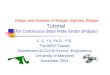 Design and Analysis of Straight Highway Bridges Tutorial · Design and Analysis of Straight Highway Bridges Tutorial (for Continuous Steel Plate Girder Bridges) C. C. Fu, Ph.D., P.E