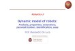 Robotics 2 - deluca/rob2_en/05... Analysis of inertial couplings n Cartesian robot n Cartesian “skew” robot n PR robot n 2R robot n 3R articulated robot (under simplifying assumptions