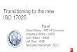 Transitioning to the new ISO 17025 · Transitioning to the new ISO 17025 Panel Steve Sidney –WG 44 Convenor Angelique Botha –SABS John Wilson - SABS ... ISO 9001:2015 Focus on