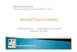 Social Procurement - World Trade OrganizationScotlandExamples has made Social Procurement law, placing procurement at the very heart of their Economic Recovery Model • $11 Billion
