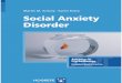 Social Anxiety Disorder - Amazon Web Services · 2017-11-14 · Social anxiety disorder (SAD; also called social phobia) is one of the most common psychological disorders which, left