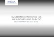 CUSTOMER EXPERIENCE (CX) DASHBOARD AND SURVEYS · PDF file Customer Experience (CX) Dashboard The Customer Experience (CX) Dashboard is a website used to provide timely, actionable,